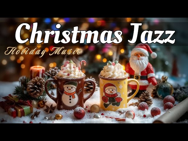 Christmas Jazz Music 2026 💕💕 Christmas Piano Jazz Coffee & Smooth Christmas Bossa Nova for Relax