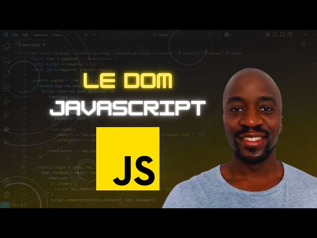 Le DOM en JavaScript : c’est quoi exactement ?