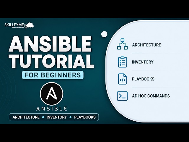 Ansible Tutorial 2026 | Architecture, Inventory, Playbooks & Ad Hoc Commands