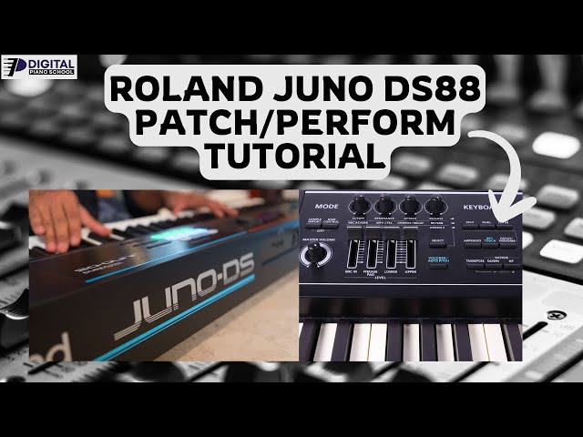 Roland Juno Keyboard Tutorial | Patch/Perform Explained | Split/Dual/Super Layer | DS88, DS76, DS61