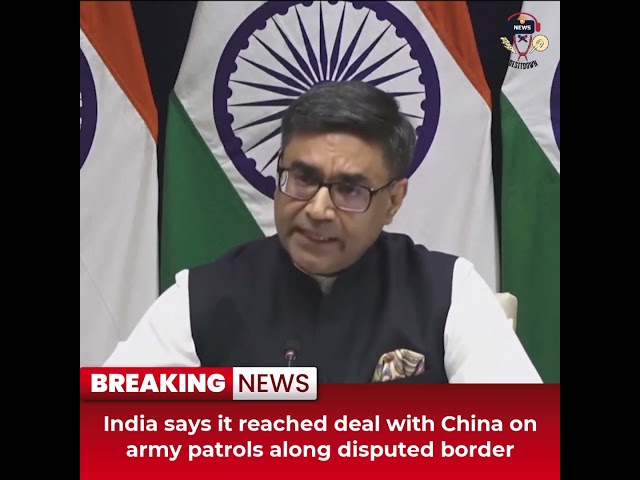 Desitdown News (India says it reached deal with China on army patrols along disputed) #desitdown