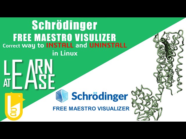 Mid-credits 2 | How to correctly install and uninstall Schrödinger-FREE MAESTRO in Linux (UBUNTU)