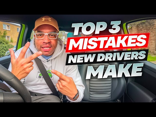 Top 3 Mistakes New Drivers Make After Passing