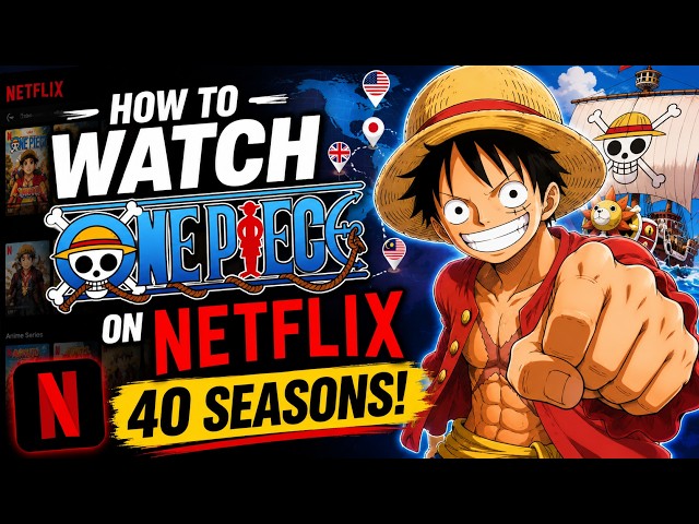 How to Watch One Piece on Netflix 📺 40 Seasons ✅
