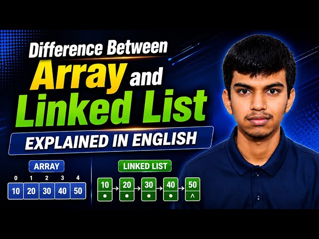 Array vs Linked List/Difference Between Array and Linked List /Data Structures and Algorithm