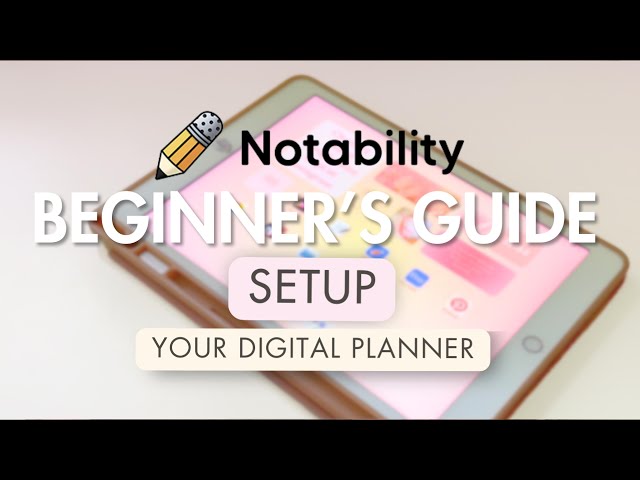 Beginner's Guide to Notability | How to Setup and Use your Digital Planner 📝✨