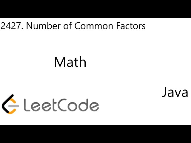 LeetCode 2427 | Number of Common Factors | Math | Java