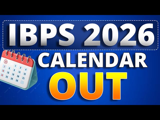 Breaking !!!  | IBPS Calendar Out for 2026-27 | How to Plan Now ?