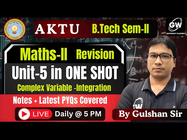 AKTU Maths-2 Unit-5 Live One Shot Revision 🔥 | Gulshan Sir | Gateway Classes