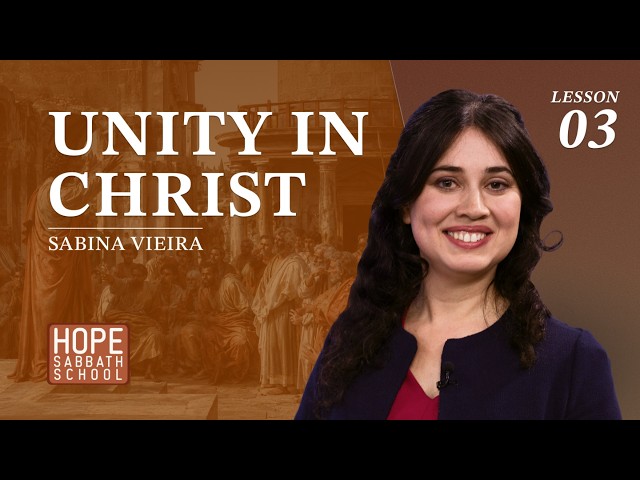 Lesson 3 - Unity in Christ