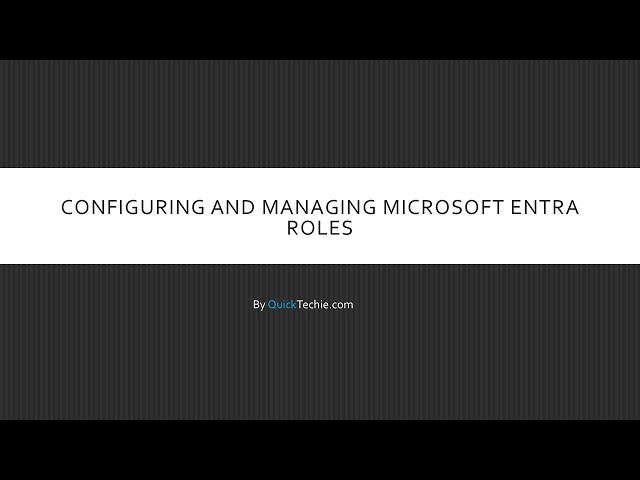 Module 1 SC-300 Configuring and Managing Microsoft Entra Roles (Microsoft)