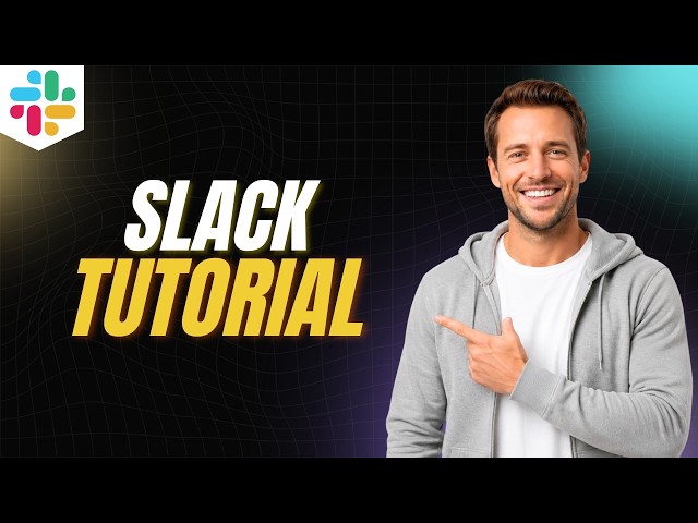 Slack Tutorial How to use Slack [Step By Step Guide]