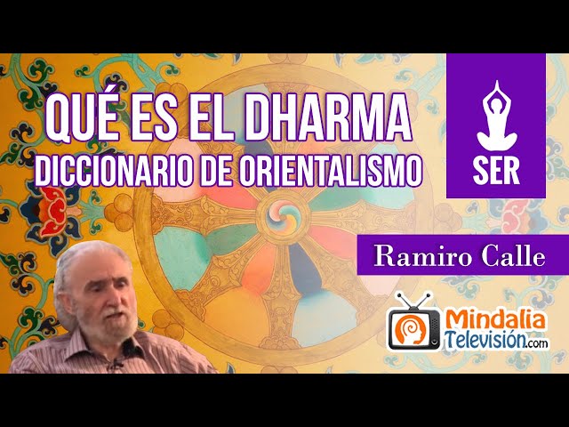 What is Dharma? by Ramiro Calle. Dictionary of Orientalism