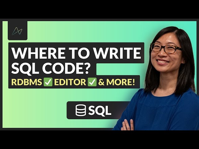 Where to Write SQL Code | Beginners Start Here!
