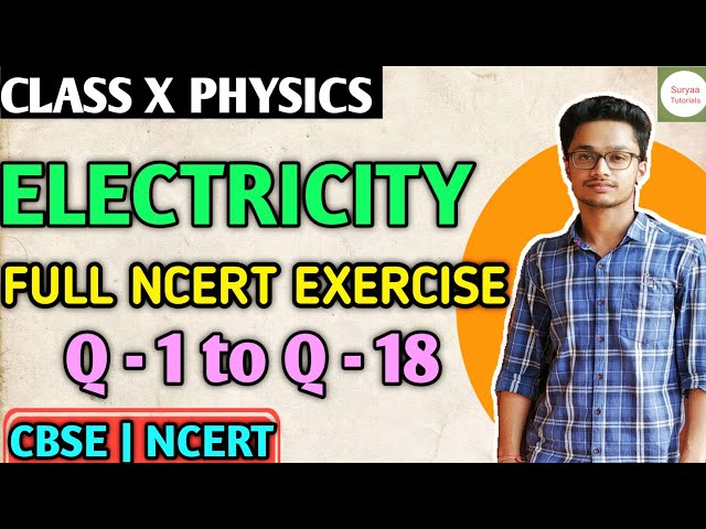 Full NCERT Exercise Solutions: Chapter 12 Electricity - Class 10 Science