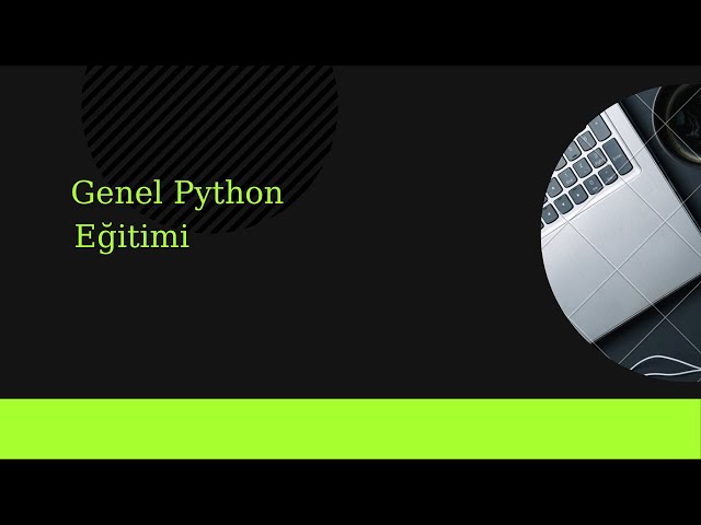 Genel Python Eğitimi