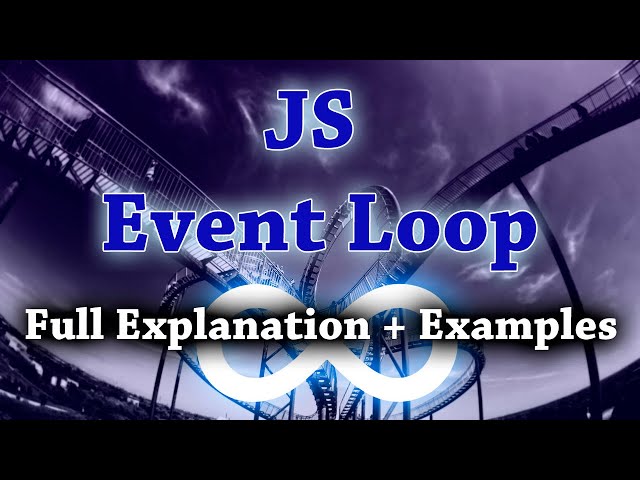 Javascript Event Loop Full Explanation with examples