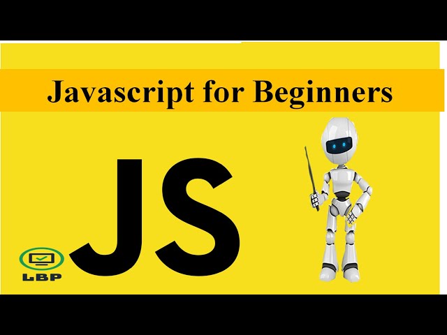 Javascript for Beginners 2020 : Introduction (with no background in programming)