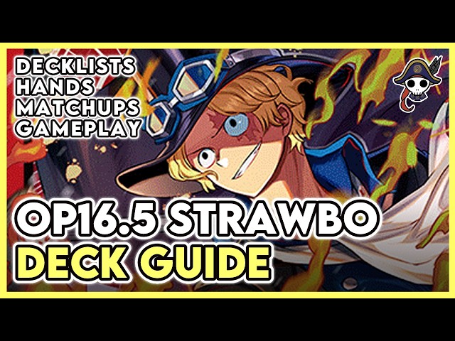 [OP16.5] Strawhat Sabo Deck Guide + Gameplay