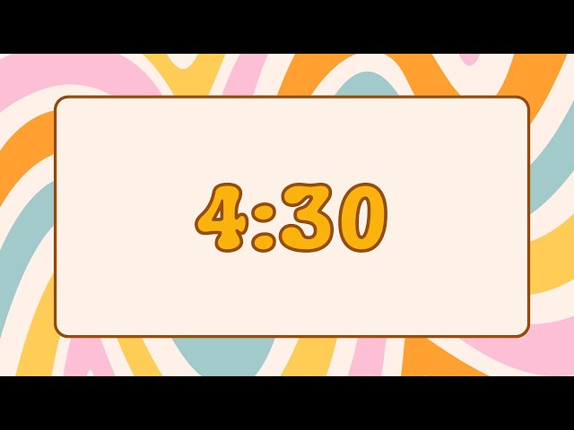 4 Minute 30 Second Timer
