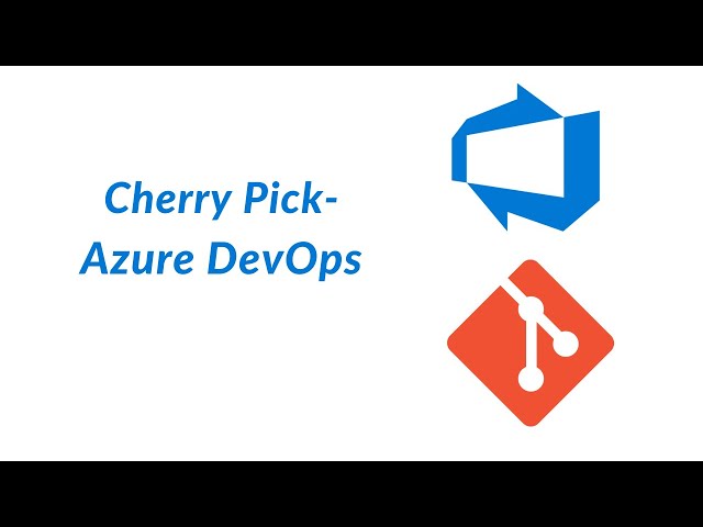 17. Cherry Pick - Azure DevOps