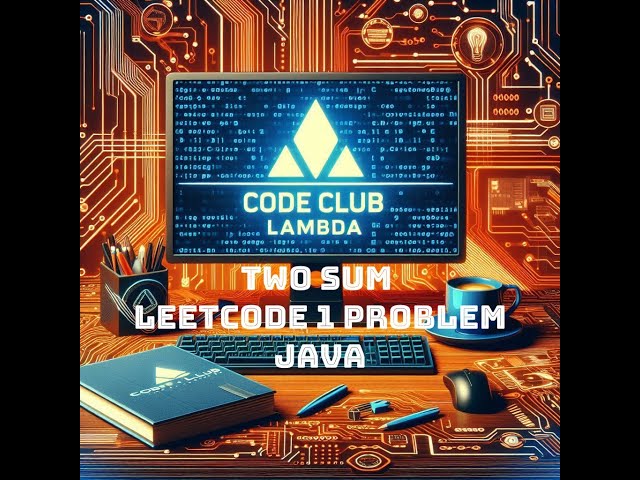 Two sum (LeetCode 1 problem) - Java solution guide step by step