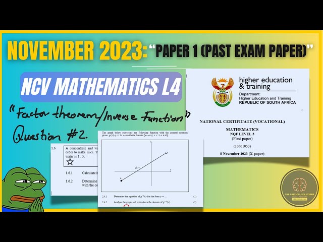 MATHEMATICS L4 (NCV) | INVERSE FUNCTIONS & FACTOR THEOREM | NOV 2023 PAPER 1 Q2 SOLVED! 🚀🔥