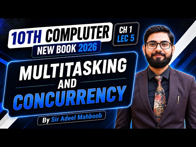 Multitasking and concurrency | 10th computer new book 2026