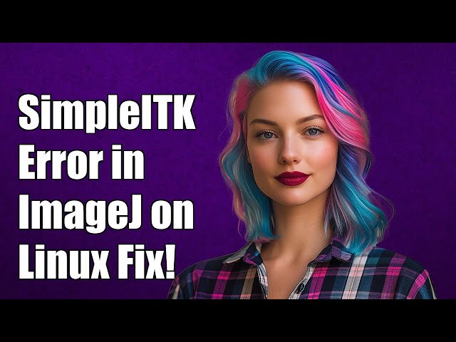 SimpleITK.Show() generates error in ImageJ on Linux