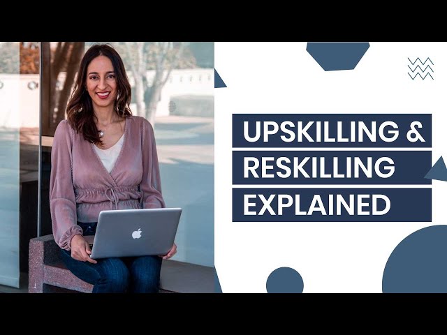 Upskilling and Reskilling: A Strategic Response to Changing Skill Demands