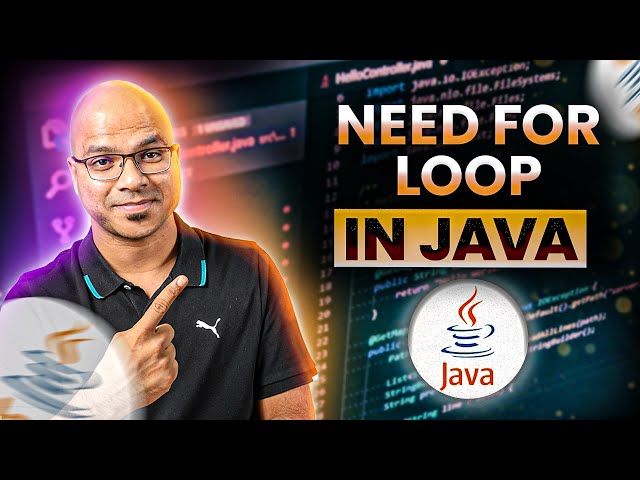 #16 Need For Loop in Java