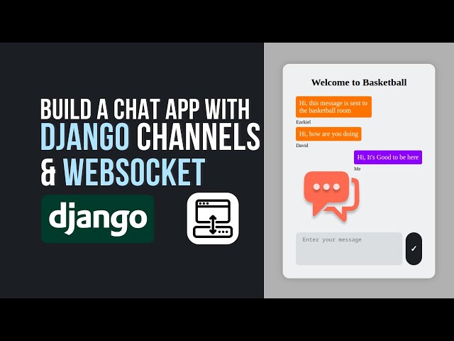 How to build a Chat App with Django Channels and WebSockets in 2 Hours