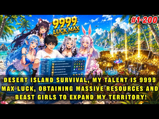 🔥Island Survival, My Talent Is 9999 Maxed-Out Luck, Unlimitedly Obtaining Survival Resources!