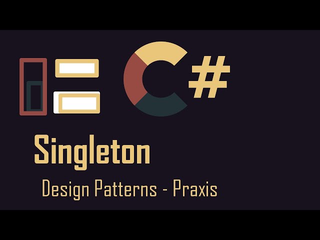 Design Patterns - Singleton - C# Praxisvideo