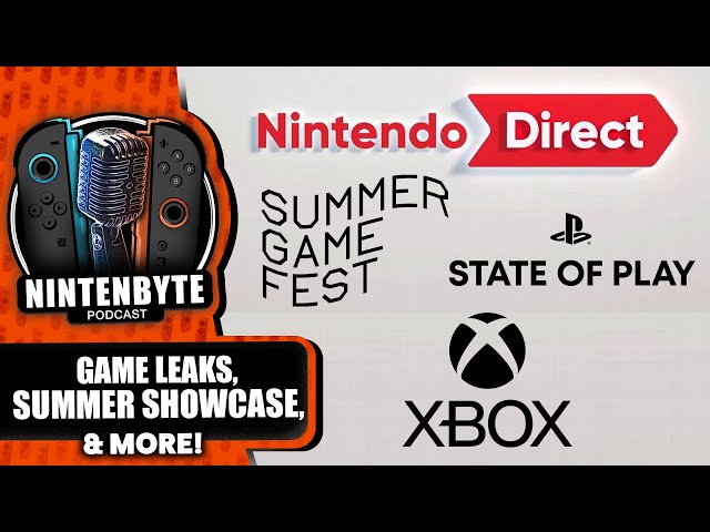 New Game Leaks For Switch 2?! + Summer Showcase Season is  Here! | NIntenbyte Podcast S3, Ep. 55