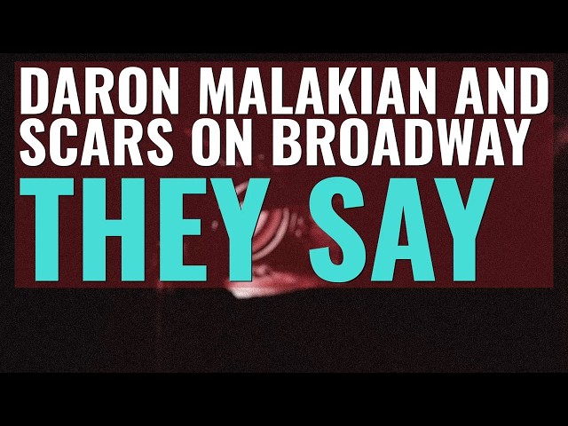 They Say - Daron Malakian and Scars On Broadway