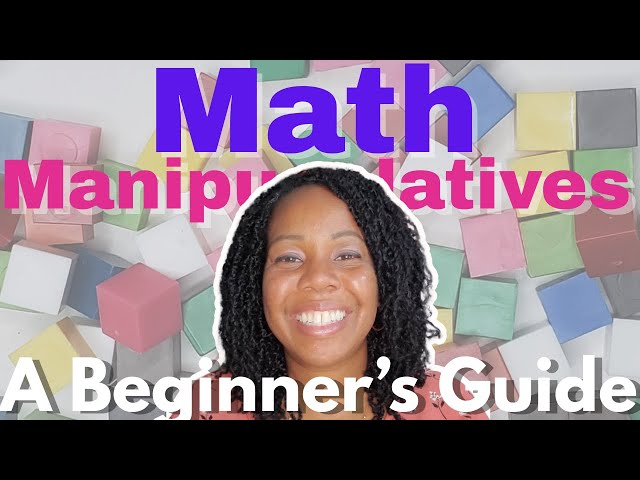How to Start Using Math Manipulatives (+ 3 Step-by-Step Examples) | Teaching Elementary Math