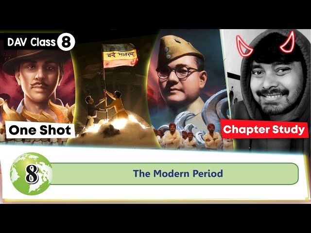 Chapter 8 | The Modern Period | Class 8 DAV Social Science | Chapter Study (One Shot) 🔥🔥🔥