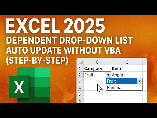 🔥 Excel 2025: Auto Update Dependent Drop-Down List Without VBA (Step-by-Step)