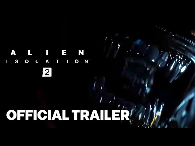 Alien Isolation 2 - Official Reveal Trailer