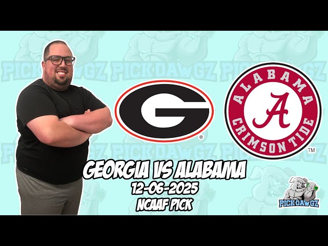 Georgia vs Alabama 12/6/25 College Football Picks & Predictions | Week 15 NCAAF