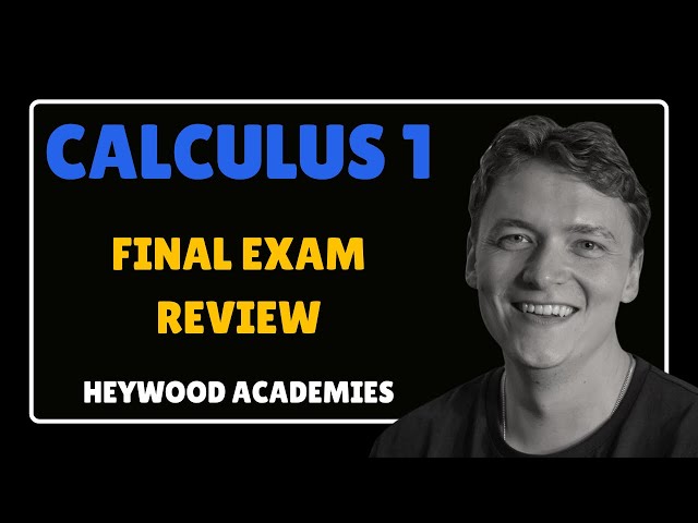 Calculus 1 Final Exam Review