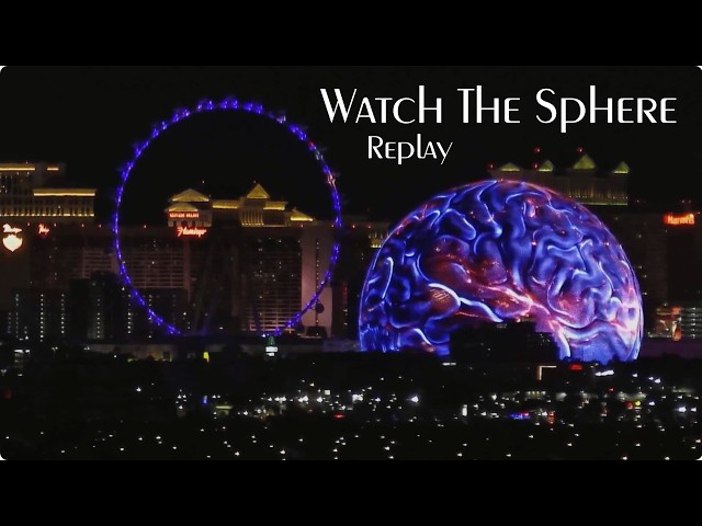 Watch The Sphere - Live! Now! - Also Archived in 12 Hour Segments