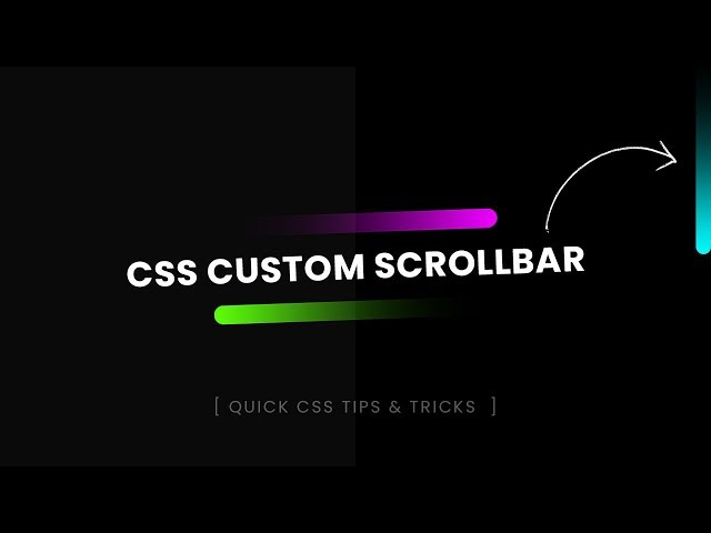 How to Create Custom Scrollbar in CSS | Customize Scrollbar