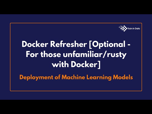 Docker Refresher | Deployment of Machine Learning Models