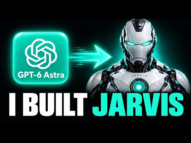 I Built JARVIS with GPT-6 Astra (INSANE Results!)