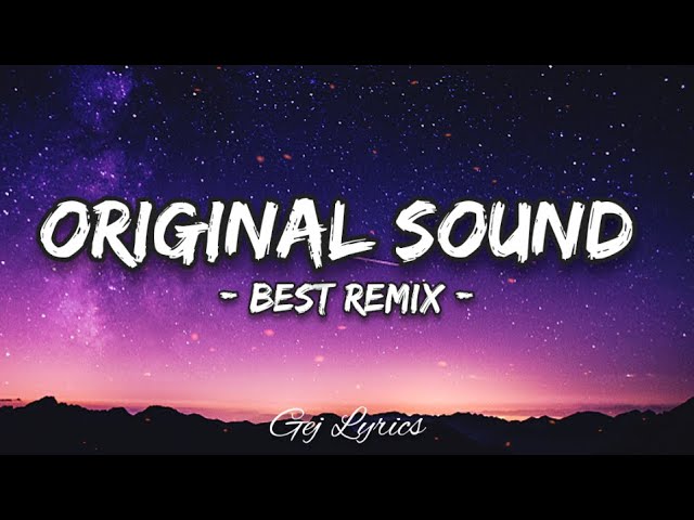 ORIGINAL SOUND/BEST REMIX/GEJ LYRICS
