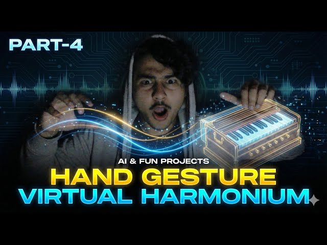 I Coded an Invisible Magic HARMONIUM! 🎹✨ (Python AI Project) | Part 4