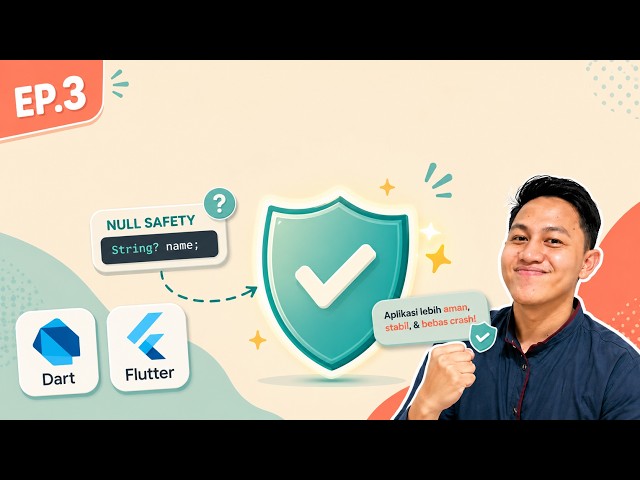 Dart dari Nol #3 — Null Safety (Kenapa Variable Gak Boleh Kosong Sembarangan)