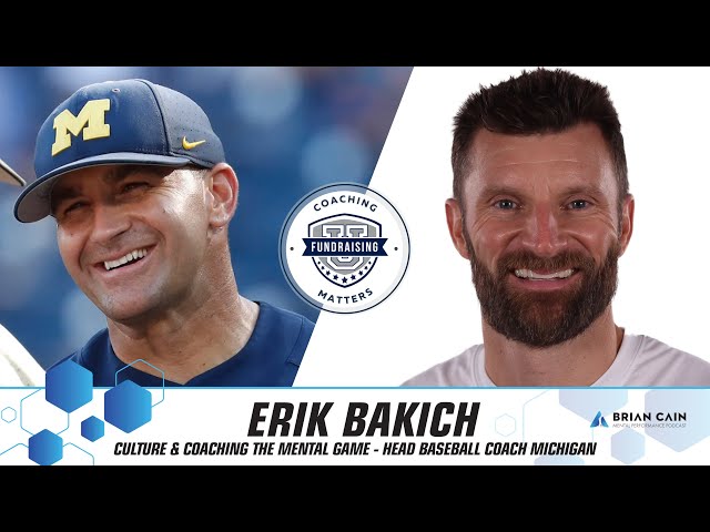 Building a Winning Culture & Player Development Process with Michigan Baseball Coach Erik Bakich